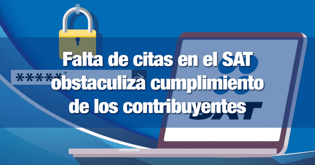 Falta De Citas En El Sat Obstaculiza Cumplimiento De Los Contribuyentes