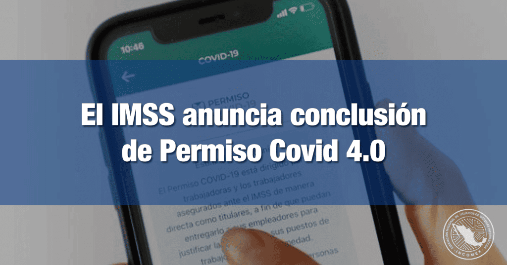 El Imss Anuncia Conclusi N De Permiso Covid Incomex