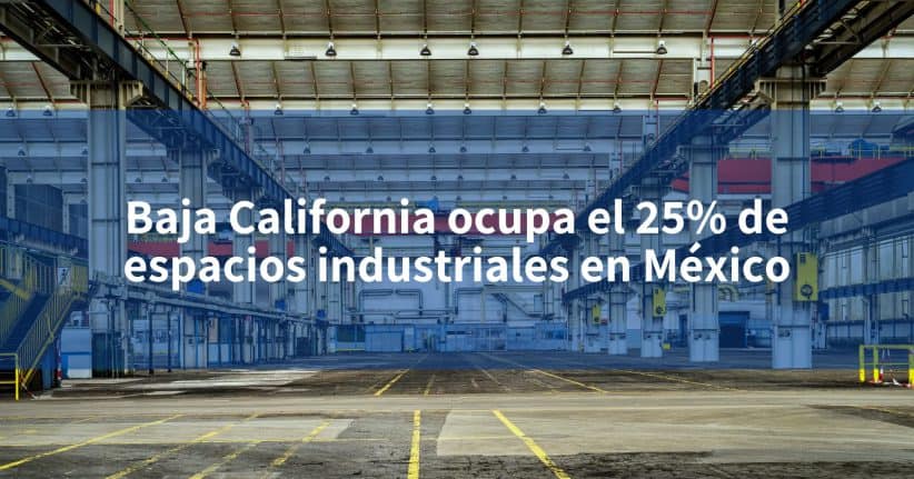 Baja California Ocupa El De Espacios Industriales En M Xico Incomex