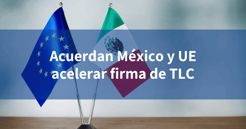 Acuerdan M Xico Y Ue Acelerar Firma De Tlc Incomex