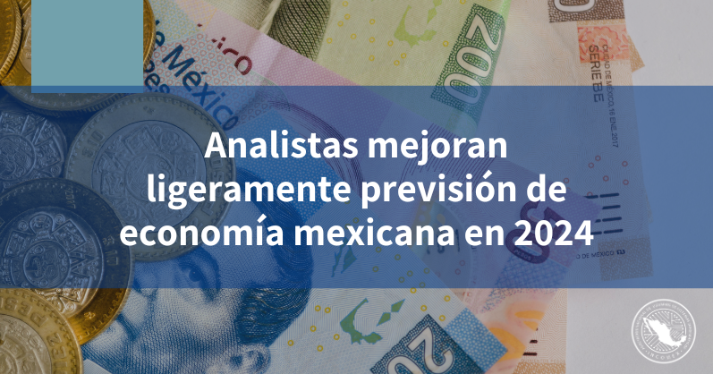 Analistas Mejoran Ligeramente Previsi N De Econom A Mexicana En